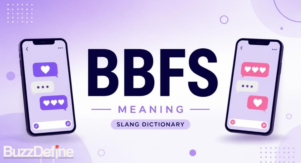 BBFS meaning in slang — what BBFS stands for in texting and social media