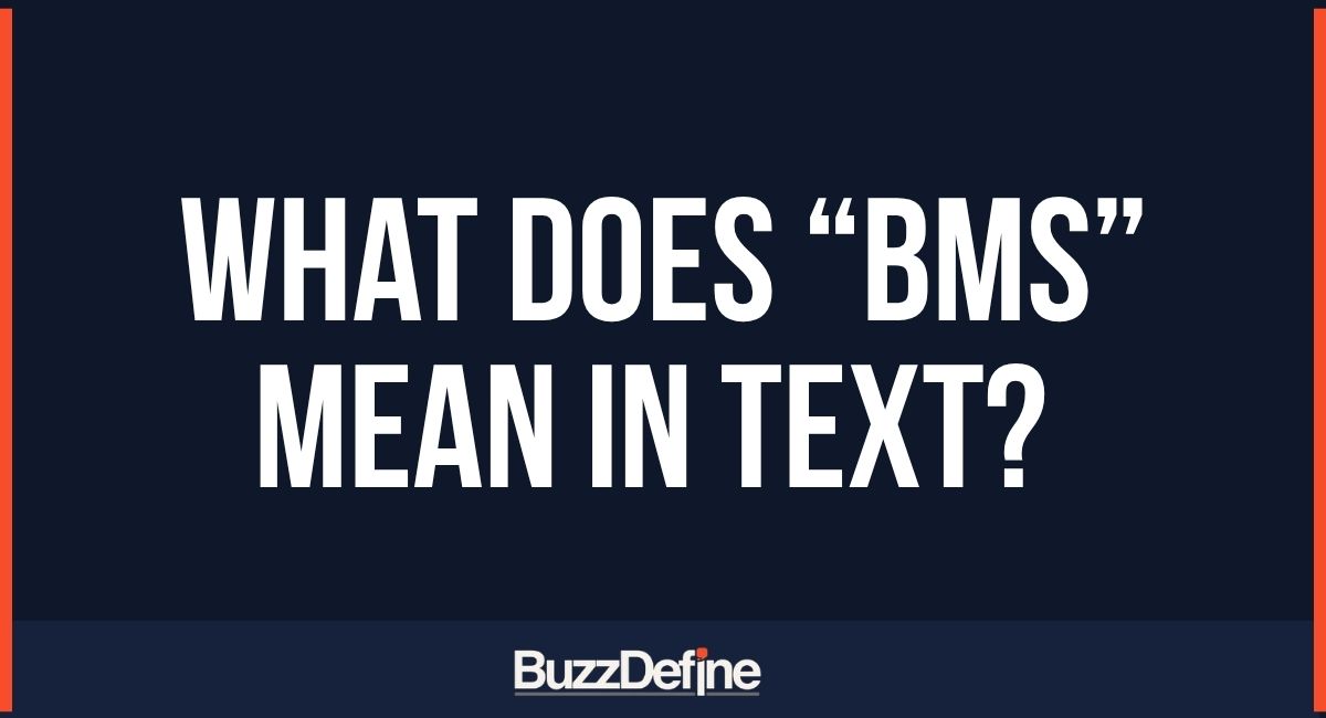 What Does BMS Mean in Text? Complete Guide to Its Meanings Across Chat, Social Media, and Technical Fields