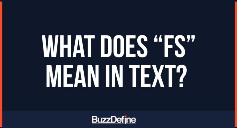 What Does “FS” Mean in a Text? A Complete Guide to Its Meanings and Usage