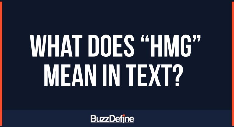 What Does “HMG” Mean in Text? A Complete Guide to Its Meanings and Uses
