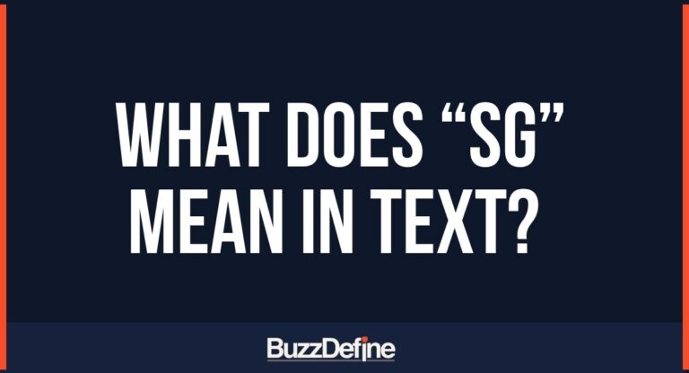 What Does “SG” Mean in Text? A Complete Guide to Its Uses and Interpretations