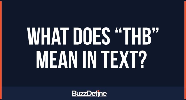 What Does “THB” Mean in Text? Complete Guide to Its Uses and Interpretations