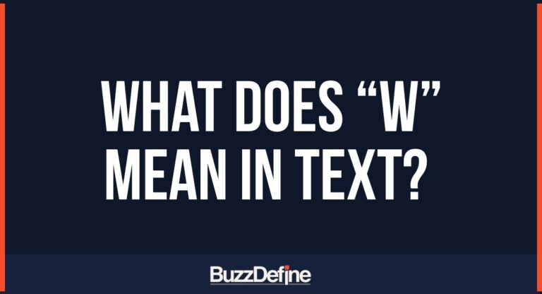 What Does “W” Mean in Text? A Complete Guide to Its Meaning and Usage