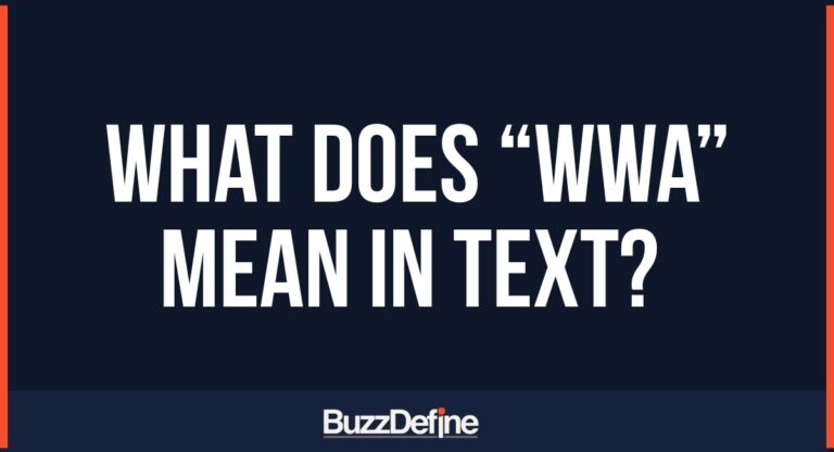 What Does WWA Mean in Text? Complete Guide to Its Meanings and Uses