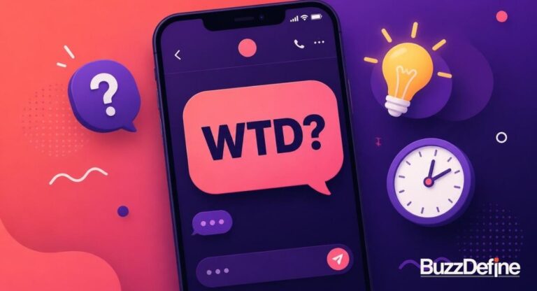 WTD meaning in text shown on a phone chat bubble illustration