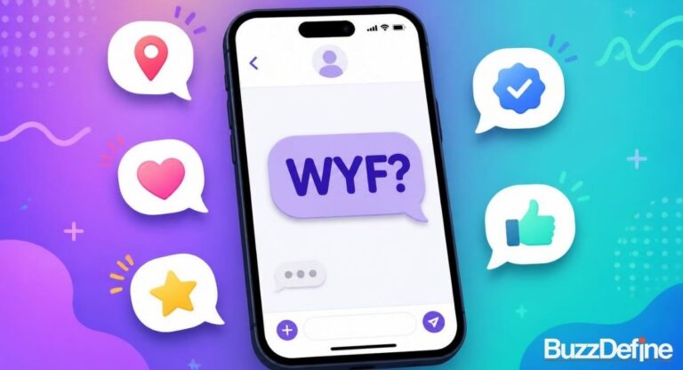WYF meaning explained — five text message bubbles showing where you from, what you feeling, what's your favorite, what's your function, and what's your feedback