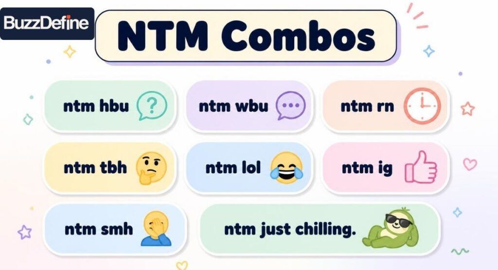 Grid infographic of common NTM texting combos like ntm hbu ntm rn and ntm tbh