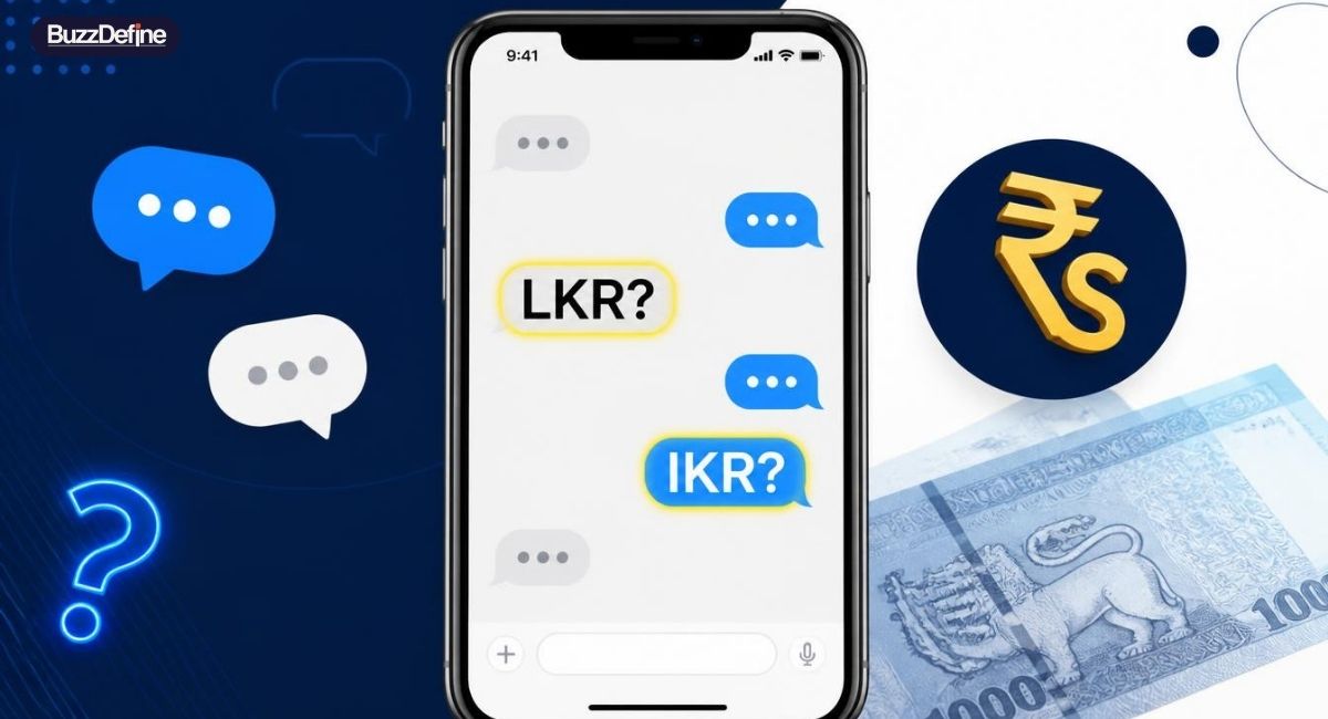 LKR Meaning in Text: What Does LKR Really Mean?