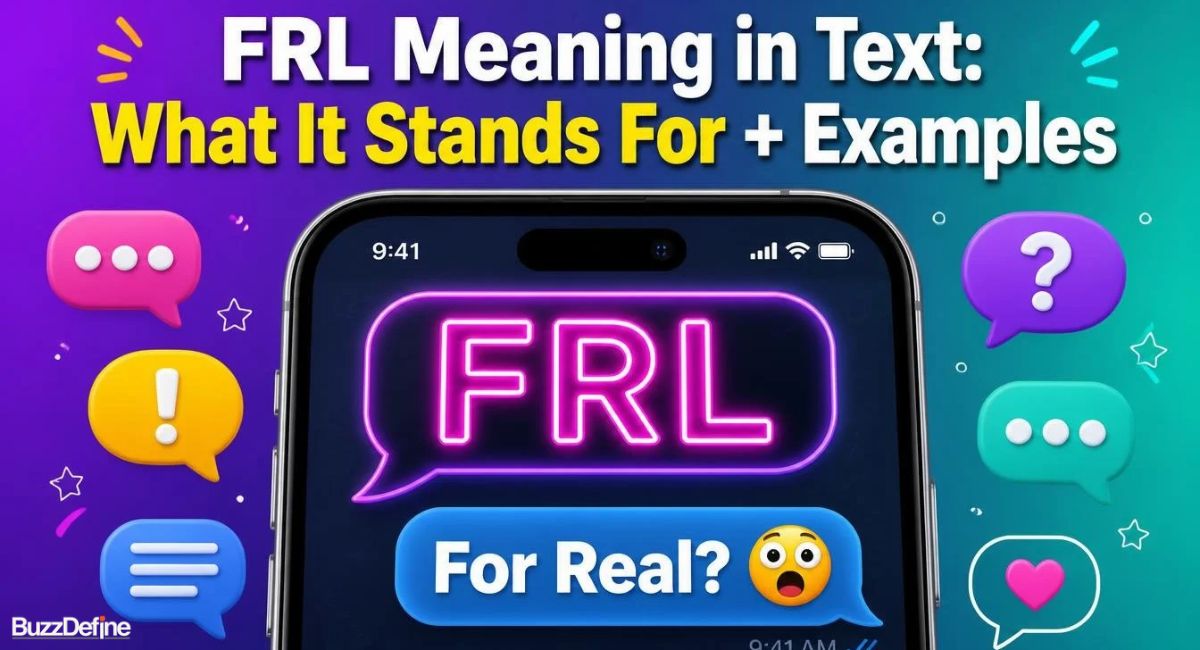 Sincere Example FRL Meaning in Text: What It Stands For + Examples