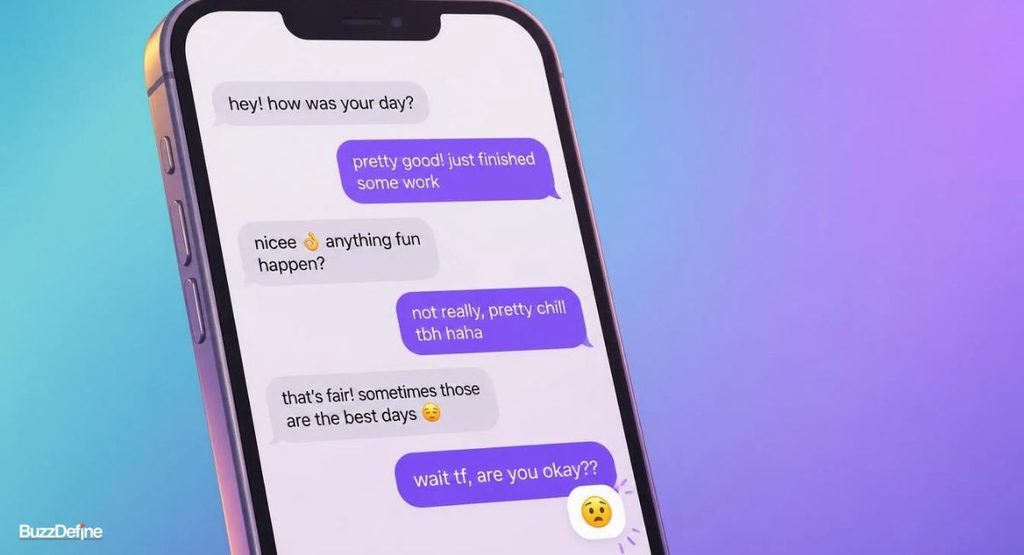 Chat examples showing how people use tf to react with shock or worry in a text conversation