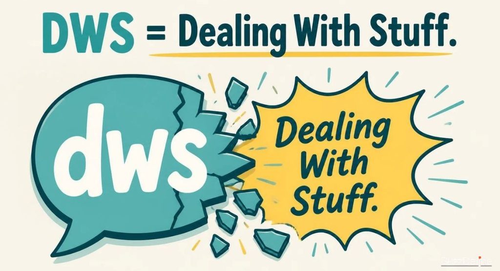 What Does DWS Mean in Text?