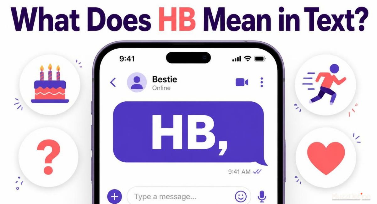 What Does HB Mean in Text? Every Meaning Explained