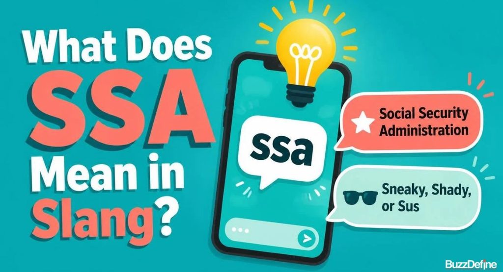 What Does SSA Mean in Slang?