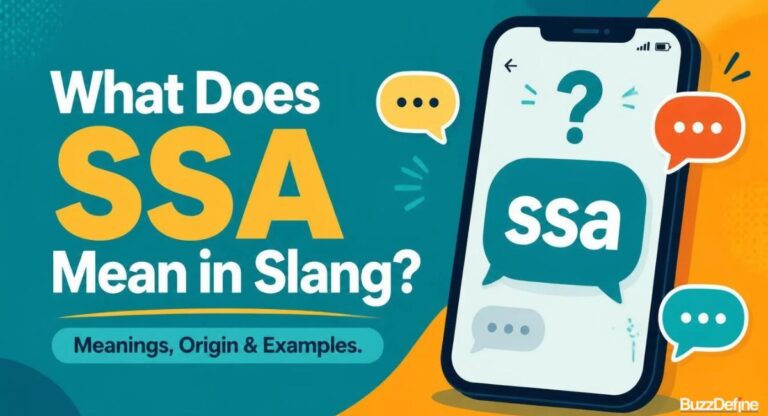 What Does SSA Mean in Slang? Meanings, Origin & Examples