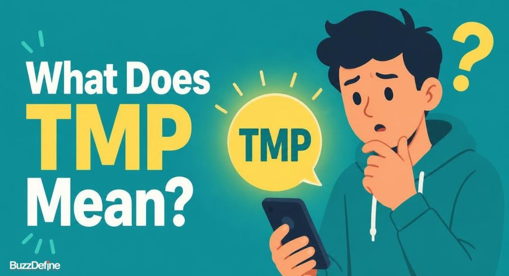 What Does TMP Mean in Text?