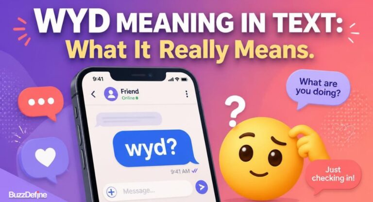 WYD Meaning in Text: What It Really Means and How to Reply