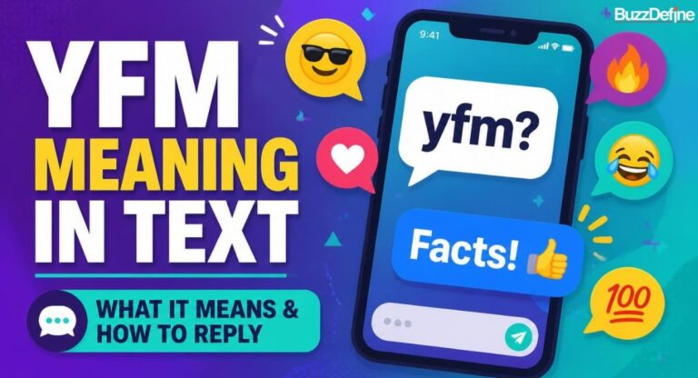 YFM Meaning in Text: What It Stands For and How to Use It